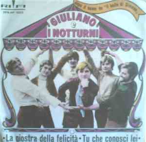 Giuliano E I Notturni - La Giostra Della Felicità / Tu Che Conosci Lei