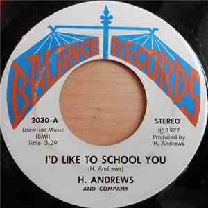H. Andrews And Company - I'd Like To School You / Steppin' Out