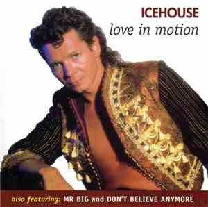 Icehouse - Love In Motion