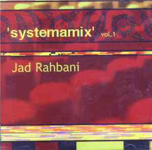 Jad Rahbani - 'Systemamix' Vol.1