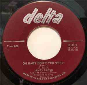 James Brown And The Famous Flames - Oh Baby Don't You Weep