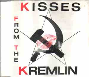 Kisses From The Kremlin - Man I Am