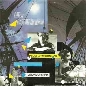 Le Blitz - Sous Le Pavillon Noir / Visions Of China