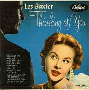 Les Baxter, His Chorus And Orchestra - Thinking Of You
