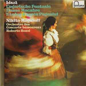 Liszt, Nikita Magaloff, Orchestre Des Concerts Lamoureux, Roberto Benzi - U ...