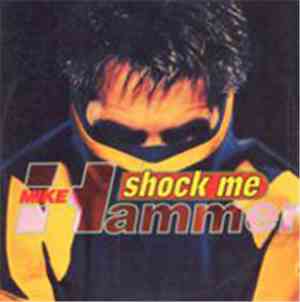 Mike Hammer - Shock Me