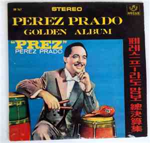 Perez Prado - Golden Album