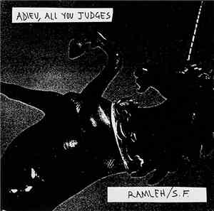 Ramleh / S.F. - Adieu, All You Judges