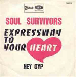 Soul Survivors - Expressway To Your Heart / Hey Gyp