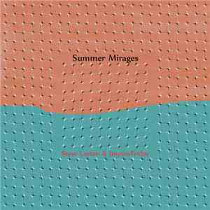 Steve Layton & ImprovFriday - Summer Mirages