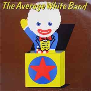 The Average White Band - Show Your Hand