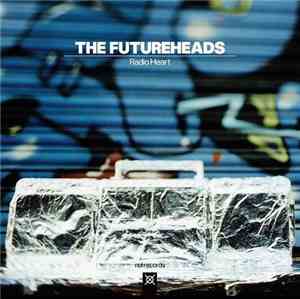 The Futureheads - Radio Heart