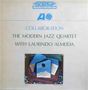 The Modern Jazz Quartet With Laurindo Almeida - Collaboration