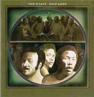 The O'Jays - Ship Ahoy