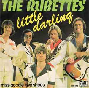 The Rubettes - Little Darling / Miss Goodie Two Shoes