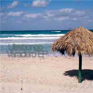 Ultrabongo - Varadero EP