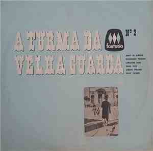 Various - A Turma Da Velha Guarda Vol. 2
