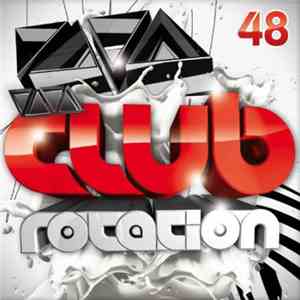 Various - Club Rotation 48