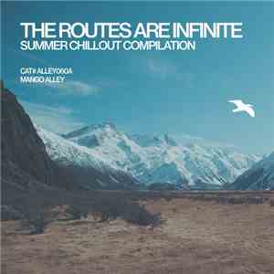 Various - The Routes Are Infinite
