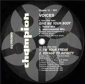 Voices  - Give Me Your Body