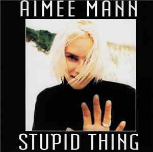 Aimee Mann - Stupid Thing