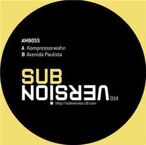 Amboss - Kompressorwahn / Avenida Paulista
