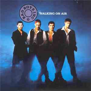 Bad Boys Inc. - Walking On Air