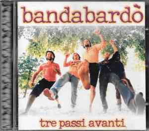Bandabardò - Tre Passi Avanti