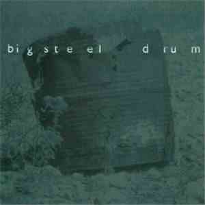 Big Steel Drum - Big Steel Drum