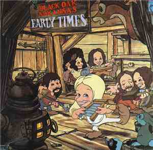 Black Oak Arkansas - Early Times