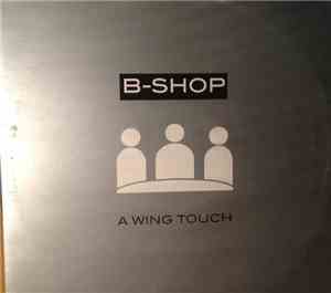 B-Shop - A Wing Touch