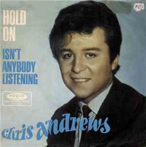 Chris Andrews  - Hold On / Isn't Anybody Listening