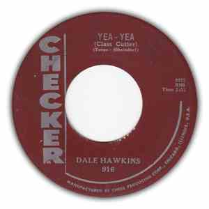 Dale Hawkins - Yea-Yea (Class Cutter) / Lonely Nights