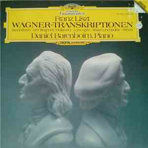 Daniel Barenboim - Transkriptionen Für Klavier Nach Werken von Richard Wagn ...