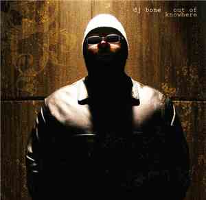 DJ Bone - Out Of Knowhere
