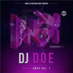 DJ Doe Mixxx - BNGR Vol.1