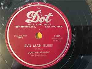 Doctor Gaddy And His Orchestra - Evil Man Blues / Doctor Gaddy's Blues