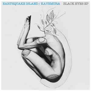 Earthquake Island / Kavemura  - Black Eyes EP