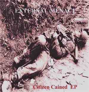 External Menace - Citizen Cained