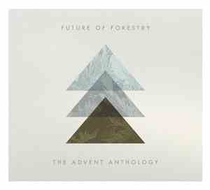 Future Of Forestry - The Advent Anthology