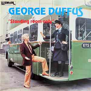 George Duffus - Standing Room Only