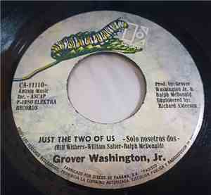Grover Washington, Jr. and [Lead Singer] Bill Withers - Just The Two Of Us  ...