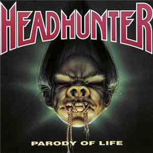 Headhunter  - Parody Of Life