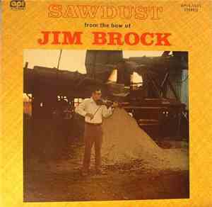 Jim Brock  - Sawdust