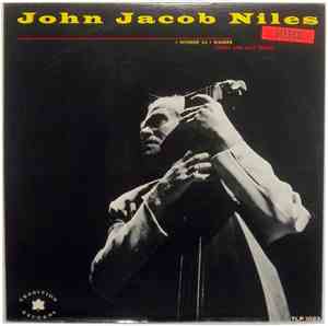 John Jacob Niles - I Wonder As I Wander - Carols And Love Songs