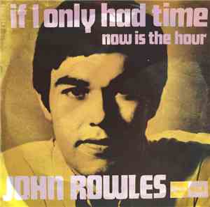 John Rowles - If I Only Had Time