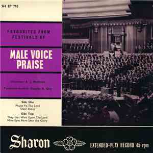 Male Voice Praise - Favourites From Festivals Of Male Voice Praise