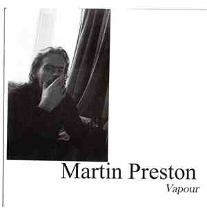 Martin Preston  - Vapour
