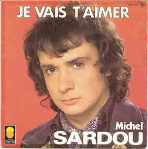 Michel Sardou - Je Vais T'aimer
