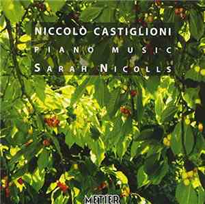 Niccolò Castiglioni, Sarah Nicolls - Piano Music